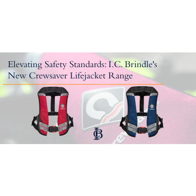 Elevating Safety Standards: I.C. Brindle's New Crewsaver Lifejacket Range