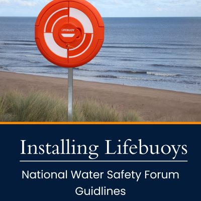 Installing Lifebuoy Equipment: National Water Safety Forum (NWSF) Guidelines 