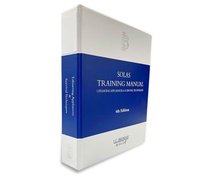 SOLAS LSA Training Manual 4th Edition, SOLAS Training Manual (LSA) 4th Ed. - SOLAS Life Saving Appliances Manual 