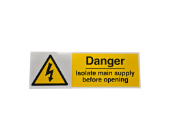 Danger Isolate Main Supply Before Opening Sign