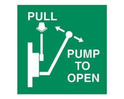 Pump to Open Safety Sign - Escape Route Signage with 'Pump to Open' Instructions - Pump-Operated Emergency Exit Signage