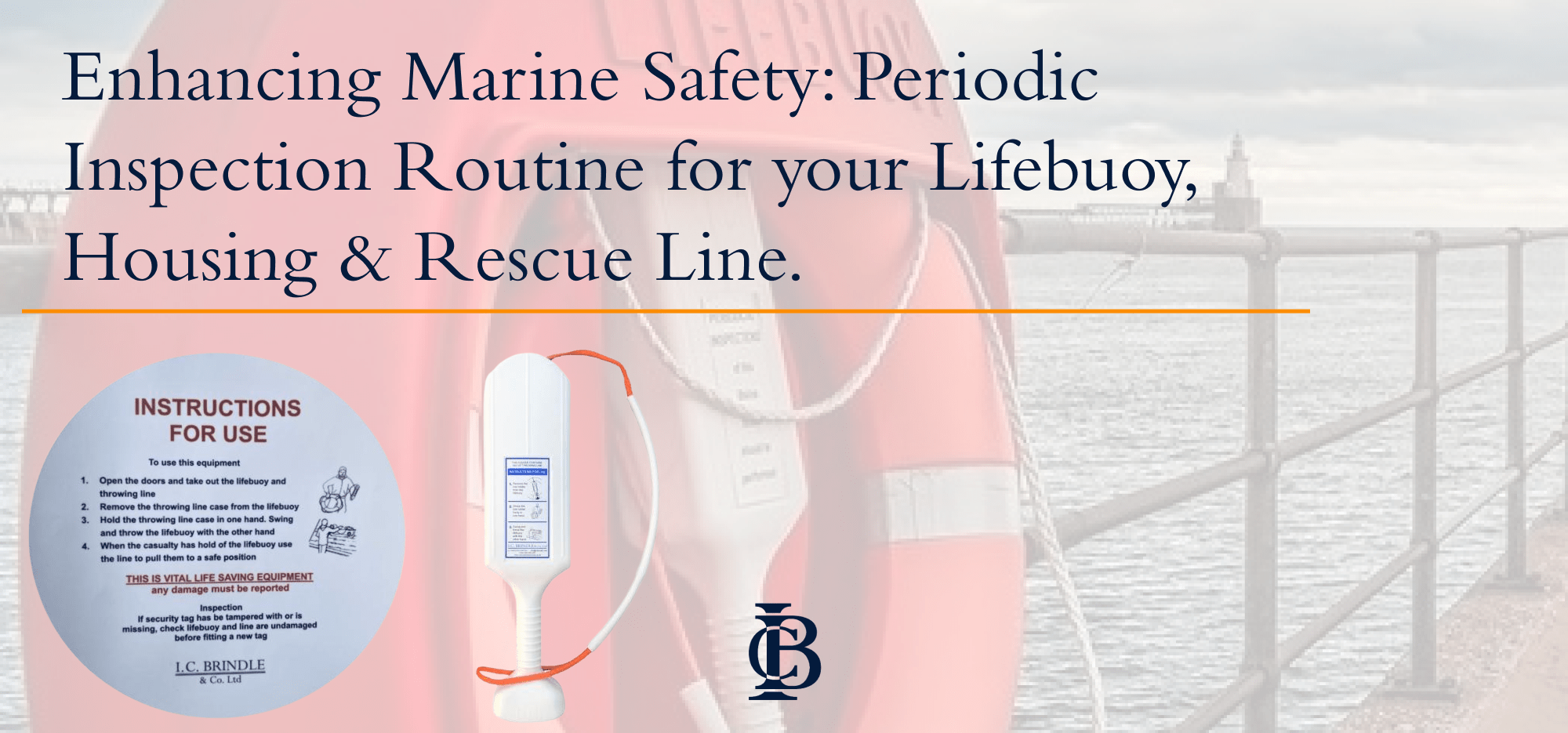 IC Brindle Guide to Inspection Routine for Lifebuoy - I.C. Brindle