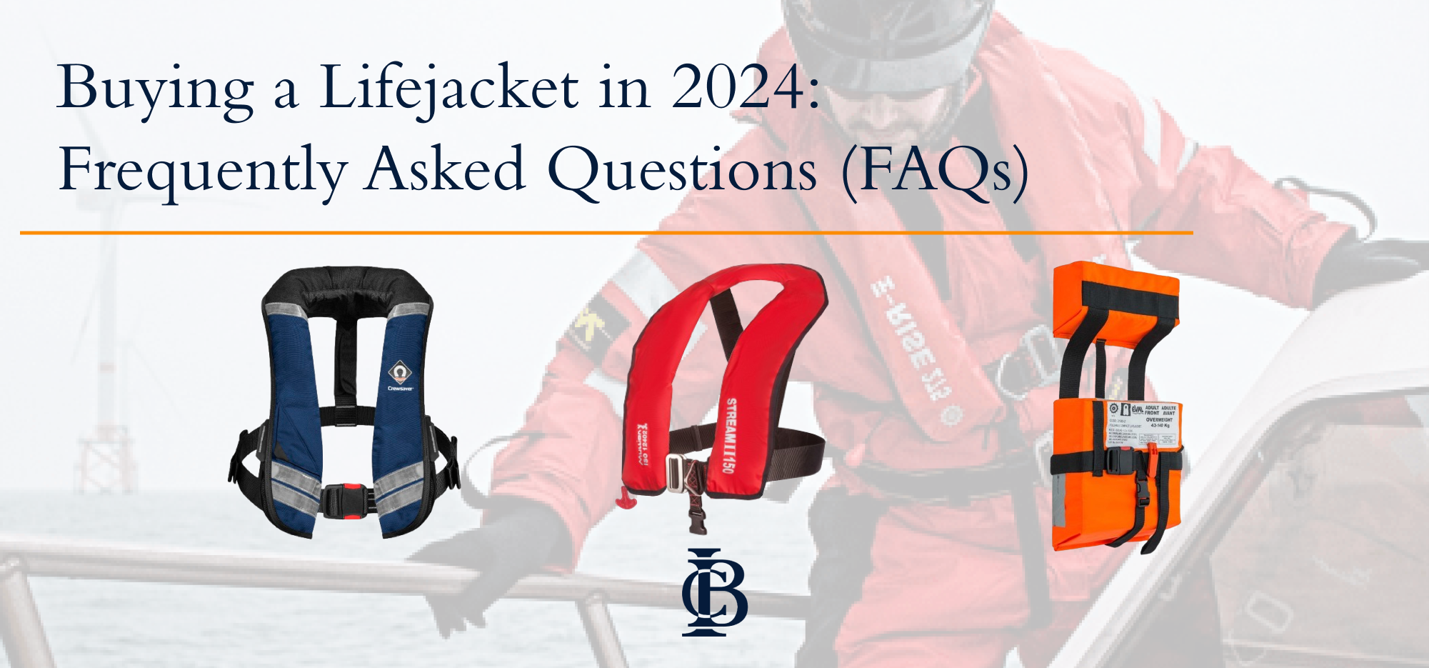Buying a Lifejacket in 2024: Frequently Asked Questions 